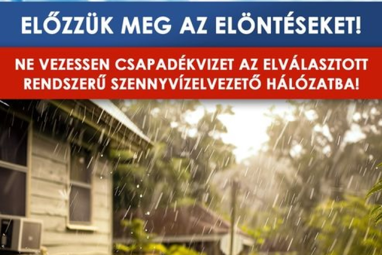 A szennyvízelvezető hálózatba a csapadékvíz elvezetése tilos